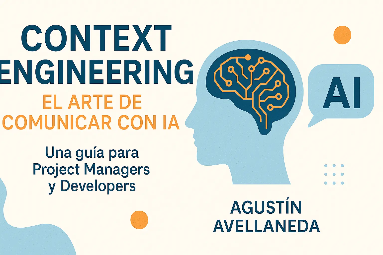 Context Engineering: El Arte de Comunicar con IA